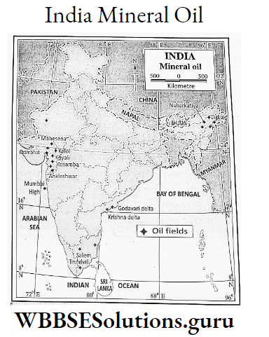 WBBSE Notes For Class 9 Geography and Environment Chapter 7 Resource Of India India Mineral Oil