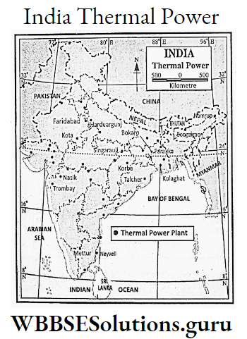 WBBSE Notes For Class 9 Geography and Environment Chapter 7 Resource Of India India Thermal Power
