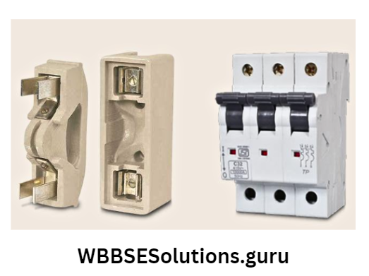 WBBSE Solutions For Class 10 Physical Science And Environment Chapter 6 current elecrticity electrical fuse and MCB