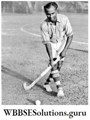 WBBSE Notes For Class 10 History And Environment Chapter 1 Ideas Of History Dhyanchand