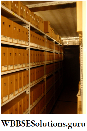 WBBSE Notes For Class 10 History And Environment Chapter 1 Ideas Of History Historical Archives