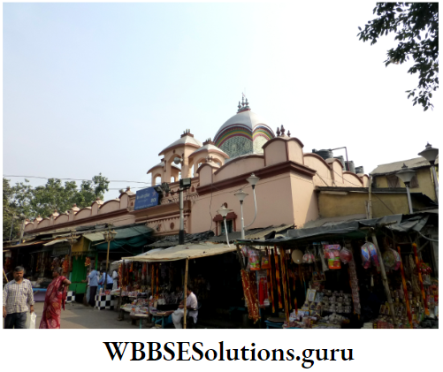 WBBSE Notes For Class 10 History And Environment Chapter 1 Ideas Of History Kalighat Temple