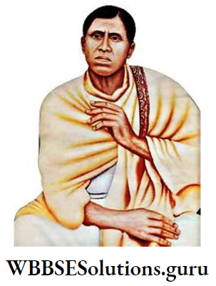 WBBSE Notes For Class 10 History And Environment Chapter 7 Guruchand