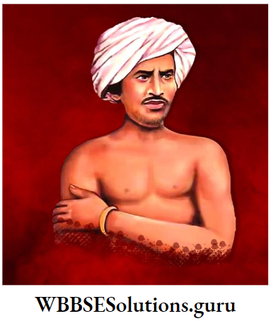 WBBSE Solutions For Class 10 History And Environment Chapter 3 Resistance And Rebellion Birsa Munda