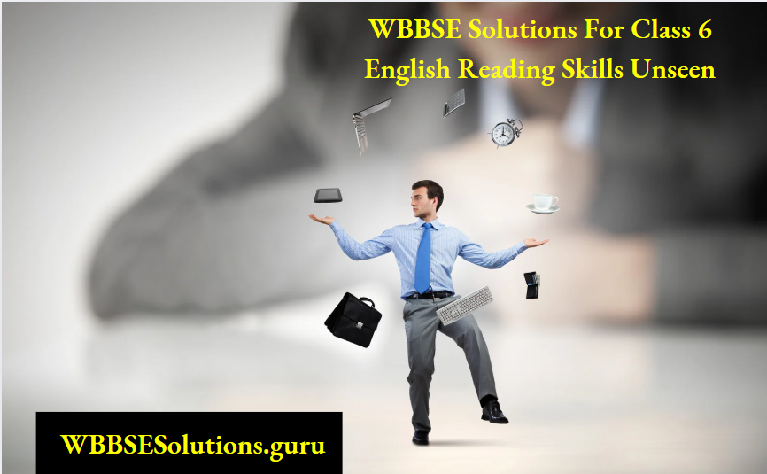 WBBSE Solutions For Class 6 English Reading Skills Unseen