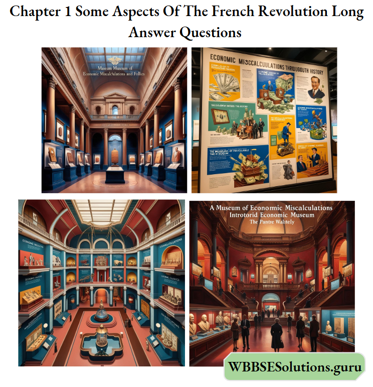 WBBSE Class 9 Fundamentals Of History Chapter 1 Some Aspects Of The French Revolution LAQs