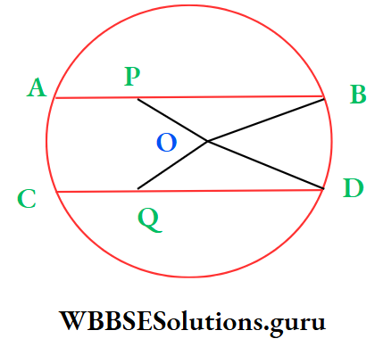 WBBSE Class 10 Maths Geometry Chapter 1 Theorems Related To Circle AB and CD are two equal chords