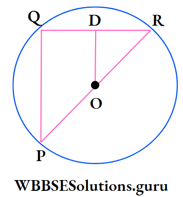 WBBSE Class 10 Maths Geometry Chapter 1 Theorems Related To Circle QR is a cord of a circle and POR