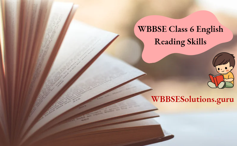 WBBSE Class 6 English Reading Skills